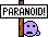 :paranoid1: